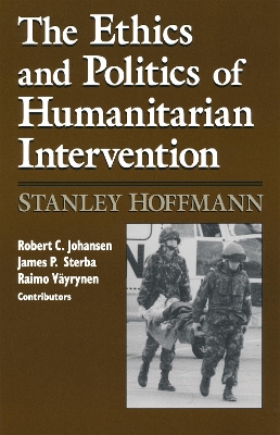 Ethics and Politics of Humanitarian Intervention book