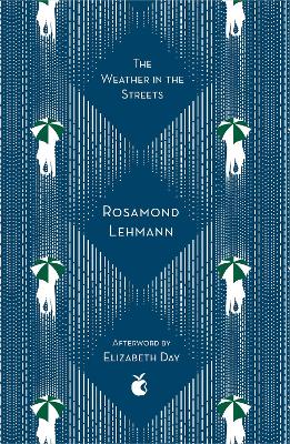 The Weather In The Streets by Rosamond Lehmann