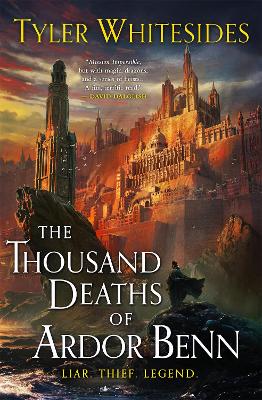 The The Thousand Deaths of Ardor Benn: Kingdom of Grit, Book One by Tyler Whitesides