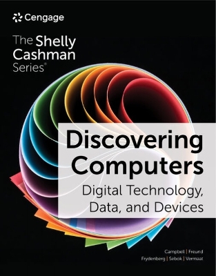 Discovering Computers: Digital Technology, Data, and Devices book