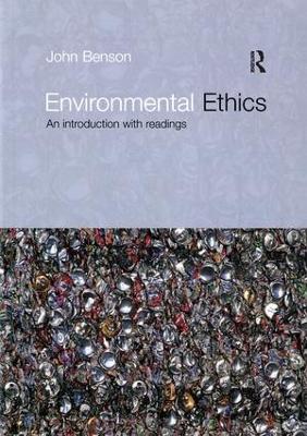 Environmental Ethics by John Benson