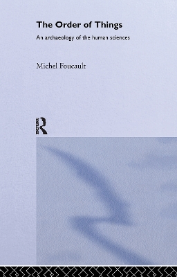 Order of Things by Michel Foucault