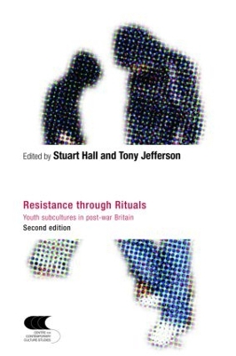 Resistance Through Rituals by Stuart Hall