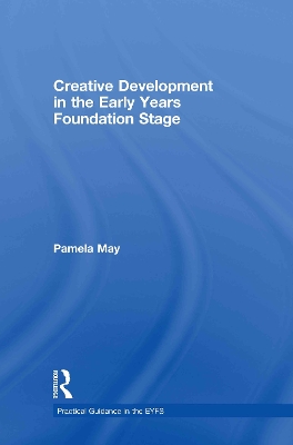 Creative Development in the Early Years Foundation Stage book