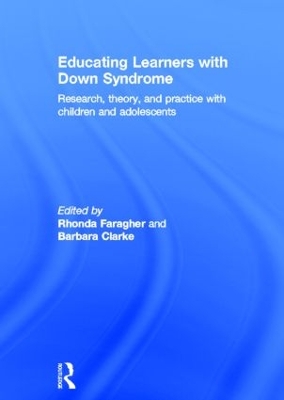 Educating Learners with Down Syndrome by Rhonda Faragher