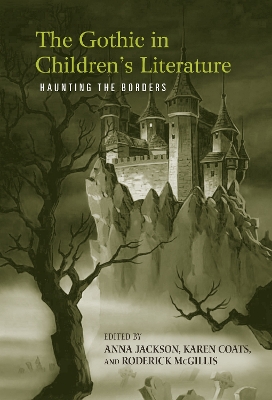 The Gothic in Children's Literature by Anna Jackson