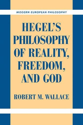 Hegel's Philosophy of Reality, Freedom, and God book