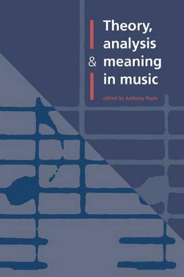 Theory, Analysis and Meaning in Music book