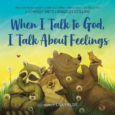 When I Talk to God, I Talk About Feelings book
