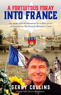 A Fortuitous Foray into France book