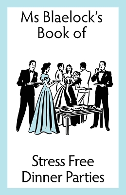 Stress Free Dinner Parties book