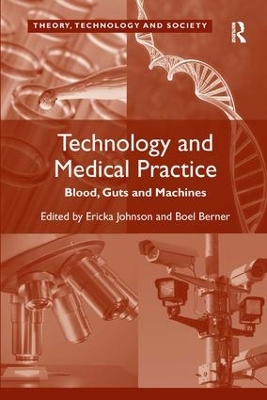 Technology and Medical Practice by Boel Berner