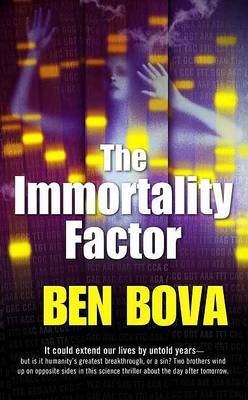 Immortality Factor by Ben Bova