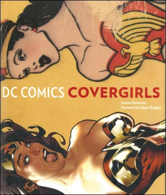 DC Comics Covergirls by Louise Simonson
