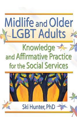 Midlife and Older LGBT Adults by Ski Hunter