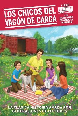 Los chicos del vagon de carga / The Boxcar Children (Spanish Edition) book