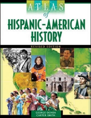 Atlas of Hispanic-American History by George Ochoa