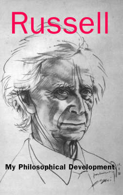My Philosophical Development by Bertrand Russell