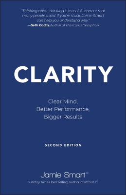 Clarity: Clear Mind, Better Performance, Bigger Results book