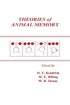 Theories of Animal Memory by Donald F. Kendrick