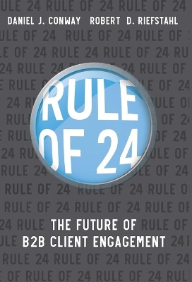 Rule of 24: The Future of B2B Client Engagement book