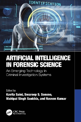 Artificial Intelligence in Forensic Science: An Emerging Technology in Criminal Investigation Systems book