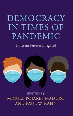 Democracy in Times of Pandemic: Different Futures Imagined book