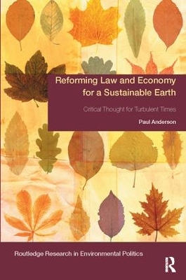 Reforming Law and Economy for a Sustainable Earth book