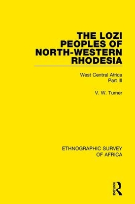 Lozi Peoples of North-Western Rhodesia by V. W. Turner