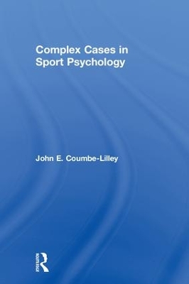 Complex Cases in Sport Psychology book