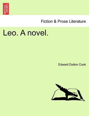 Leo. a Novel. by Edward Dutton Cook