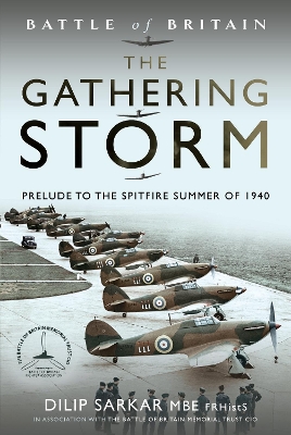 Battle of Britain The Gathering Storm: Prelude to the Spitfire Summer of 1940 book