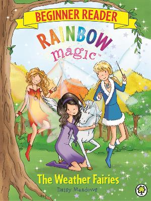 Rainbow Magic Beginner Reader: The Weather Fairies book