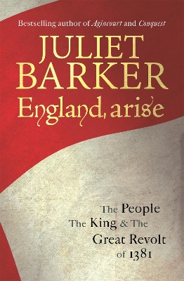 England, Arise by Juliet Barker