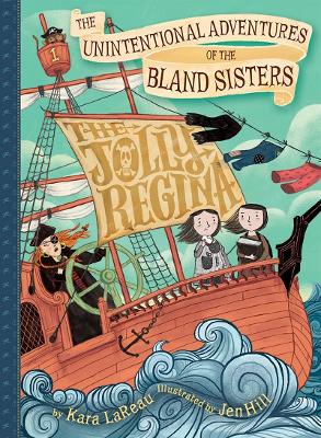 Jolly Regina (The Unintentional Adventures of the Bland Sisters Book 1) book