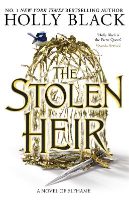 The Stolen Heir: A Novel of Elfhame, The No 1 Sunday Times Bestseller 2023 by Holly Black