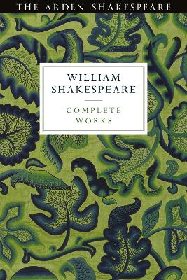 Arden Shakespeare Third Series Complete Works book