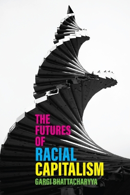 The Futures of Racial Capitalism book