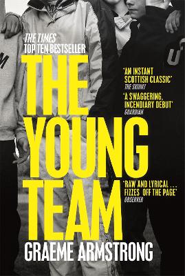 The Young Team: Granta Best of Young British Novelists 2023 by Graeme Armstrong