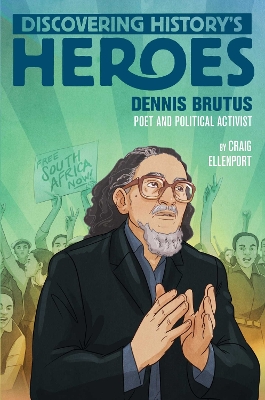 Dennis Brutus: Discovering History's Heroes book