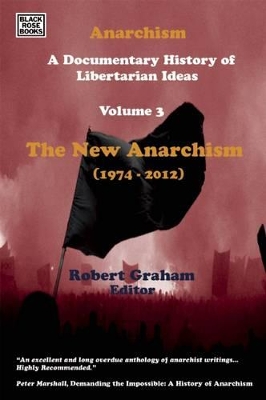 New Anarchism, 1974-2012 by Robert Graham