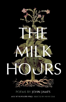 The Milk Hours: Poems book