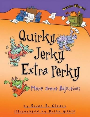 Quirky, Jerky, Extra Perky book