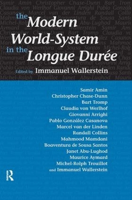 Modern World-System in the Longue Duree by Immanuel Wallerstein