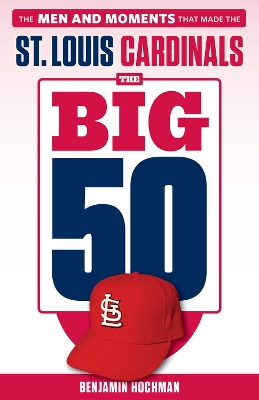 Big 50: St. Louis Cardinals book