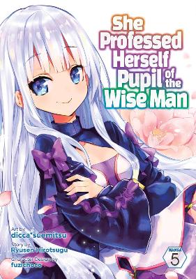 She Professed Herself Pupil of the Wise Man (Manga) Vol. 5 book