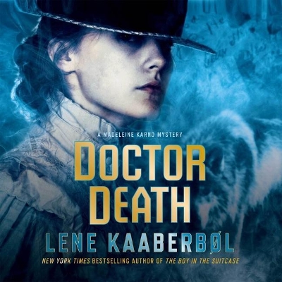 Doctor Death: A Madeleine Karno Mystery by Lene Kaaberbøl