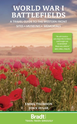 World War I Battlefields: A Travel Guide to the Western Front: Sites, Museums, Memorials book