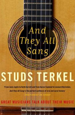 And They All Sang by Studs Terkel