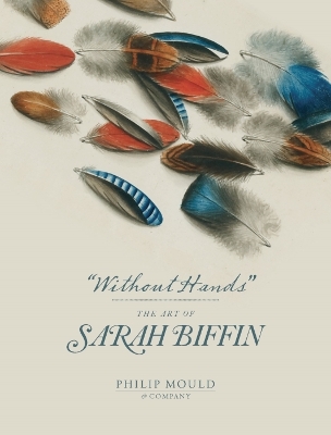 Without Hands: The Art of Sarah Biffin book